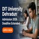 DIT University Dehradun Admission 2026 Deadline Extended Till May 15; Apply Now